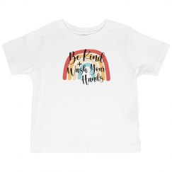 Be Kind and Wash Your Hands - Toddler